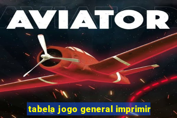 tabela jogo general imprimir